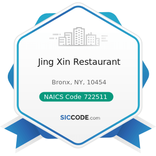 Jing Xin Restaurant - NAICS Code 722511 - Full-Service Restaurants