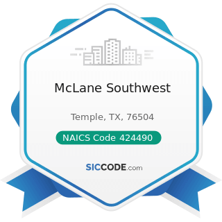 McLane Southwest - NAICS Code 424490 - Other Grocery and Related Products Merchant Wholesalers
