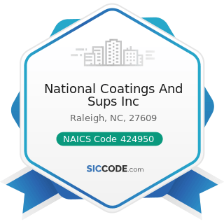National Coatings And Sups Inc - NAICS Code 424950 - Paint, Varnish, and Supplies Merchant...