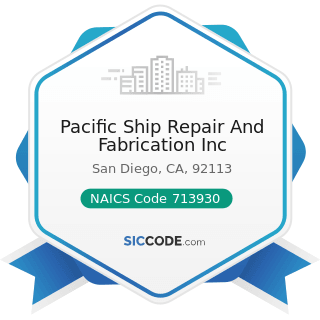 Pacific Ship Repair And Fabrication Inc - NAICS Code 713930 - Marinas