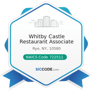 Whitby Castle Restaurant Associate - NAICS Code 722511 - Full-Service Restaurants