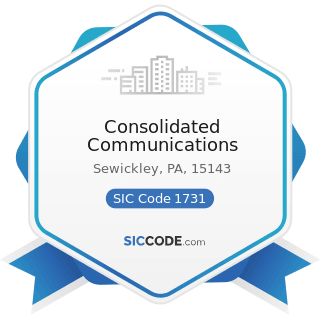 Consolidated Communications - SIC Code 1731 - Electrical Work
