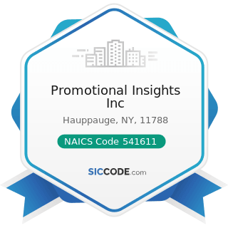 Promotional Insights Inc - NAICS Code 541611 - Administrative Management and General Management...