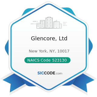 Glencore, Ltd - NAICS Code 523130 - Commodity Contracts Dealing