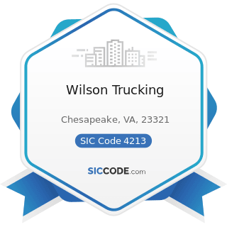 Wilson Trucking - SIC Code 4213 - Trucking, except Local