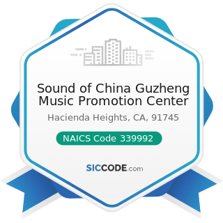 Sound of China Guzheng Music Promotion Center - NAICS Code 339992 - Musical Instrument...