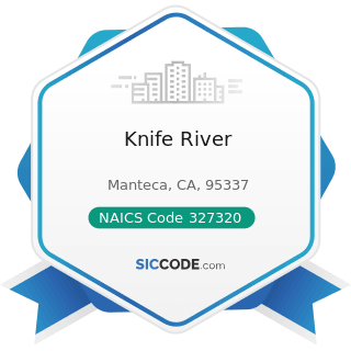 Knife River - NAICS Code 327320 - Ready-Mix Concrete Manufacturing