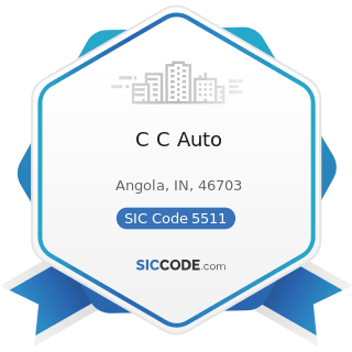 C C Auto - SIC Code 5511 - Motor Vehicle Dealers (New and Used)