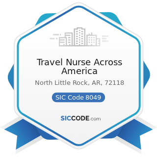 Travel Nurse Across America - SIC Code 8049 - Offices and Clinics of Health Practitioners, Not...