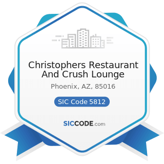Christophers Restaurant And Crush Lounge - SIC Code 5812 - Eating Places