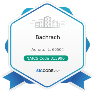 Bachrach - NAICS Code 315990 - Apparel Accessories and Other Apparel Manufacturing