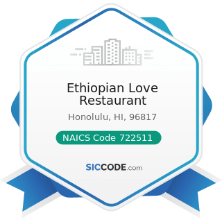 Ethiopian Love Restaurant - NAICS Code 722511 - Full-Service Restaurants