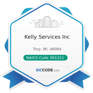 Kelly Services Inc - NAICS Code 561311 - Employment Placement Agencies