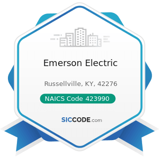 Emerson Electric - NAICS Code 423990 - Other Miscellaneous Durable Goods Merchant Wholesalers