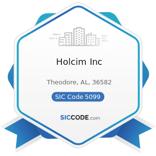 Holcim Inc - SIC Code 5099 - Durable Goods, Not Elsewhere Classified