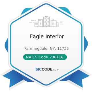 Eagle Interior - NAICS Code 236116 - New Multifamily Housing Construction (except For-Sale...