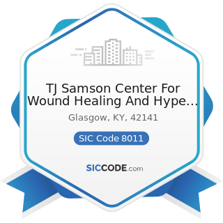 TJ Samson Center For Wound Healing And Hype Rbarlc Medicine - SIC Code 8011 - Offices and...