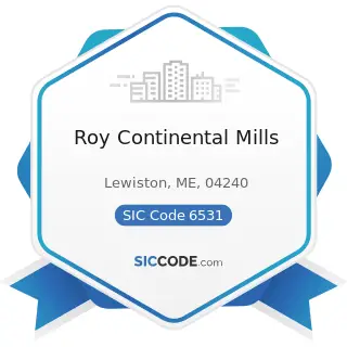 Roy Continental Mills - SIC Code 6531 - Real Estate Agents and Managers