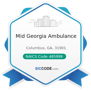 Mid Georgia Ambulance - NAICS Code 485999 - All Other Transit and Ground Passenger Transportation