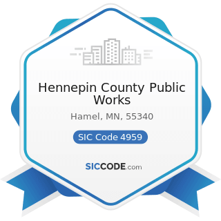 Hennepin County Public Works - SIC Code 4959 - Sanitary Services, Not Elsewhere Classified