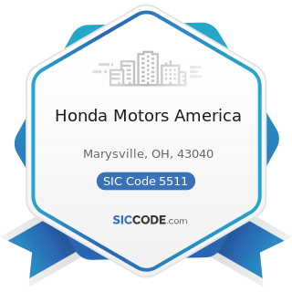 Honda Motors America - SIC Code 5511 - Motor Vehicle Dealers (New and Used)