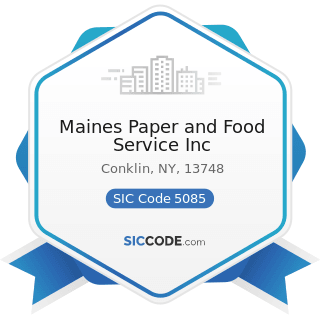 Maines Paper and Food Service Inc - SIC Code 5085 - Industrial Supplies