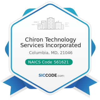 Chiron Technology Services Incorporated - NAICS Code 561621 - Security Systems Services (except...
