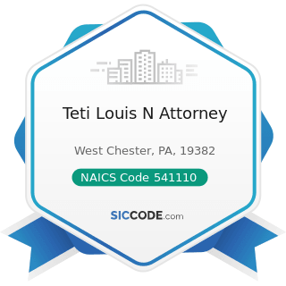 Teti Louis N Attorney - NAICS Code 541110 - Offices of Lawyers