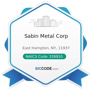 Sabin Metal Corp - NAICS Code 339910 - Jewelry and Silverware Manufacturing