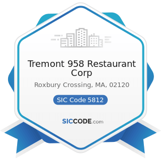 Tremont 958 Restaurant Corp - SIC Code 5812 - Eating Places