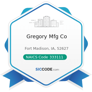 Gregory Mfg Co - NAICS Code 333111 - Farm Machinery and Equipment Manufacturing