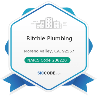 Ritchie Plumbing - NAICS Code 238220 - Plumbing, Heating, and Air-Conditioning Contractors