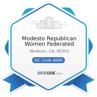 Modesto Republican Women Federated - SIC Code 8699 - Membership Organizations, Not Elsewhere...
