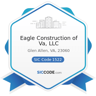 Eagle Construction of Va, LLC - SIC Code 1522 - General Contractors-Residential Buildings, other...