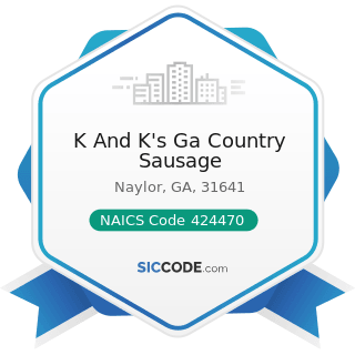 K And K's Ga Country Sausage - NAICS Code 424470 - Meat and Meat Product Merchant Wholesalers