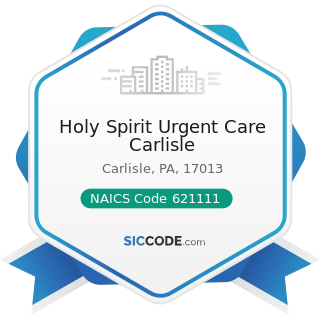 Holy Spirit Urgent Care Carlisle - NAICS Code 621111 - Offices of Physicians (except Mental...