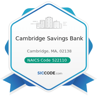 Cambridge Savings Bank - NAICS Code 522110 - Commercial Banking