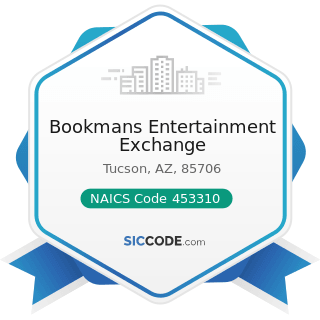 Bookmans Entertainment Exchange - NAICS Code 453310 - Used Merchandise Stores