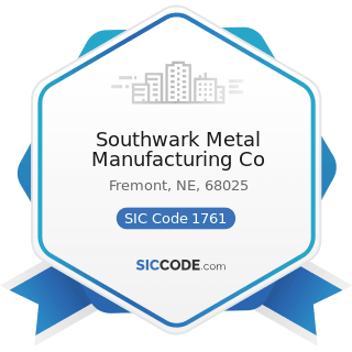 Southwark Metal Manufacturing Co - SIC Code 1761 - Roofing, Siding, and Sheet Metal Work