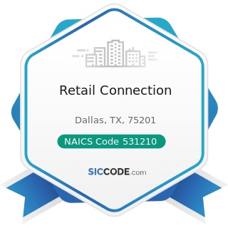 Retail Connection - NAICS Code 531210 - Offices of Real Estate Agents and Brokers