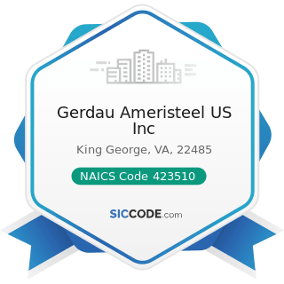 Gerdau Ameristeel US Inc - NAICS Code 423510 - Metal Service Centers and Other Metal Merchant...