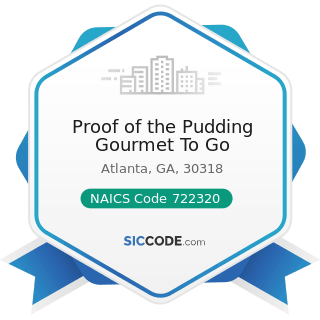 Proof of the Pudding Gourmet To Go - NAICS Code 722320 - Caterers