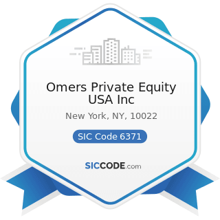 Omers Private Equity USA Inc - SIC Code 6371 - Pension, Health, and Welfare Funds