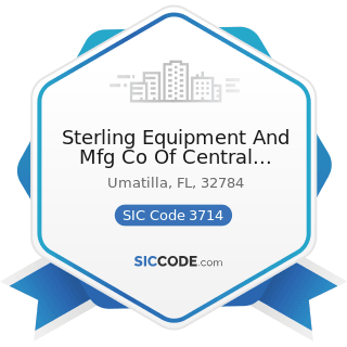 Sterling Equipment And Mfg Co Of Central Florida Inc - SIC Code 3714 - Motor Vehicle Parts and...