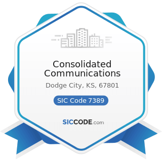 Consolidated Communications - SIC Code 7389 - Business Services, Not Elsewhere Classified