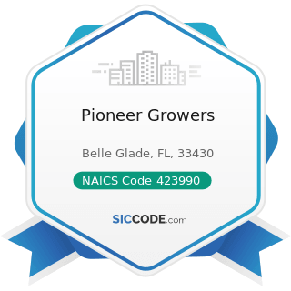Pioneer Growers - NAICS Code 423990 - Other Miscellaneous Durable Goods Merchant Wholesalers