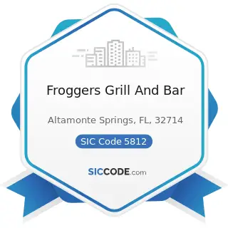 Froggers Grill And Bar - SIC Code 5812 - Eating Places