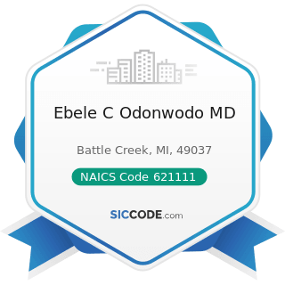 Ebele C Odonwodo MD - NAICS Code 621111 - Offices of Physicians (except Mental Health...