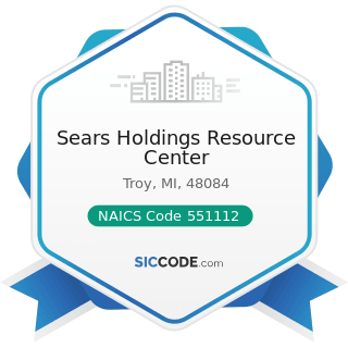 Sears Holdings Resource Center - NAICS Code 551112 - Offices of Other Holding Companies