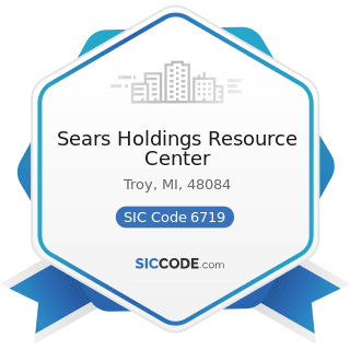Sears Holdings Resource Center - SIC Code 6719 - Offices of Holding Companies, Not Elsewhere...